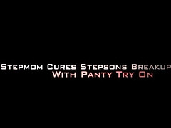 Step mom cures step son break up with panty try on - Danni Jones - Danni2427 - taboo
